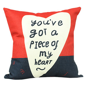 Coussin en lin - YOU'VE GOT A PIECE OF MY HEART