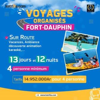 Voyage Organisé FORT DAUPHIN pour 4 personne (Sur Route)